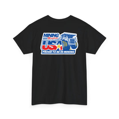 Mining Mayhem USA - Proud To Be In Mining T-Shirt