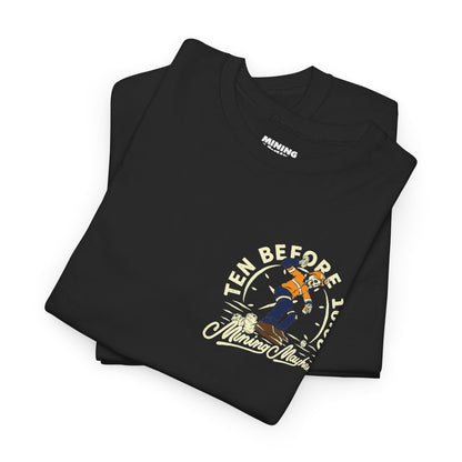 Ten Before 10 - T-Shirt