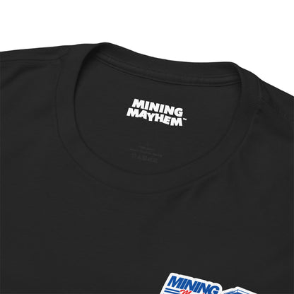 Mining Mayhem USA - Proud To Be In Mining T-Shirt