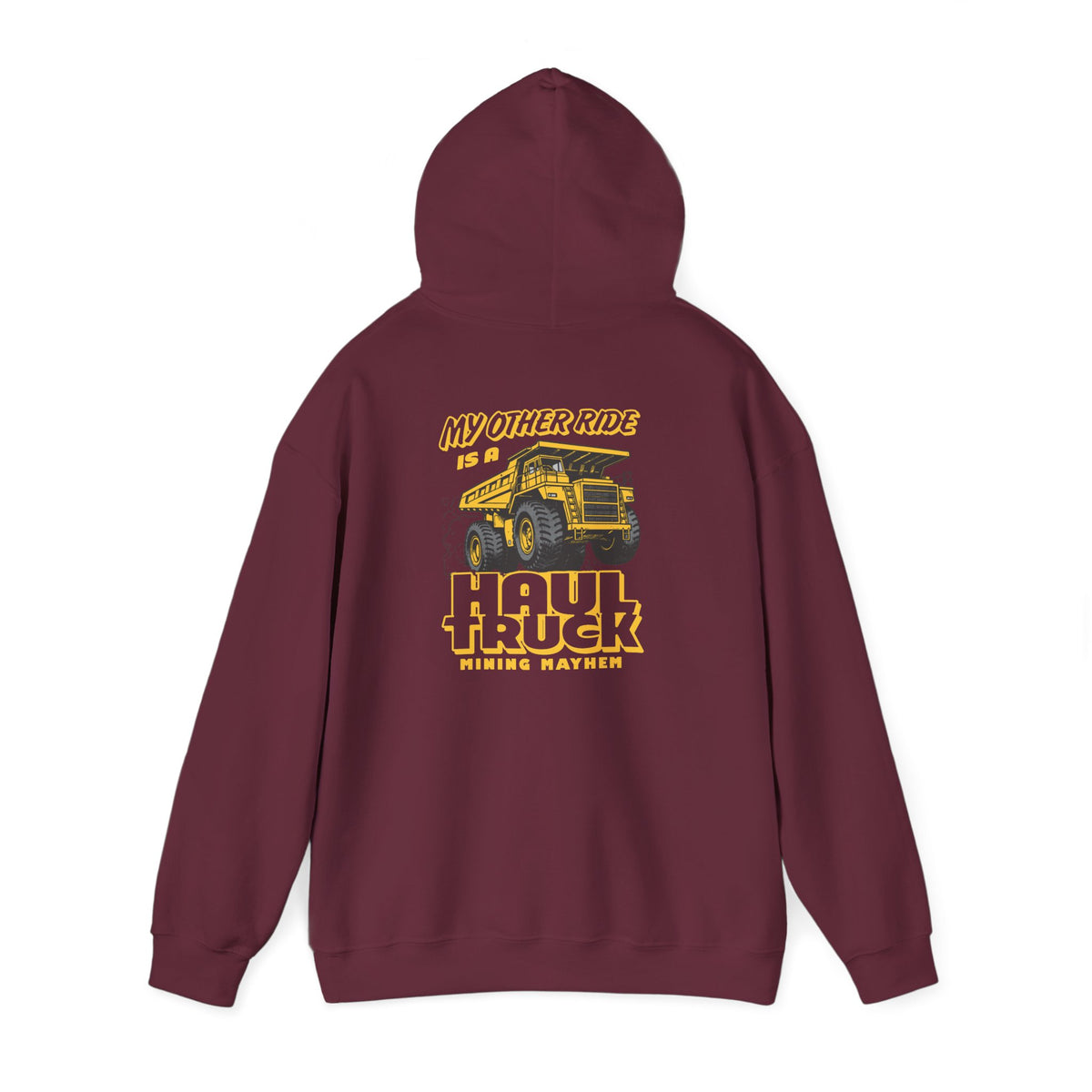 My Other Ride is a Haul Truck - Hoodie