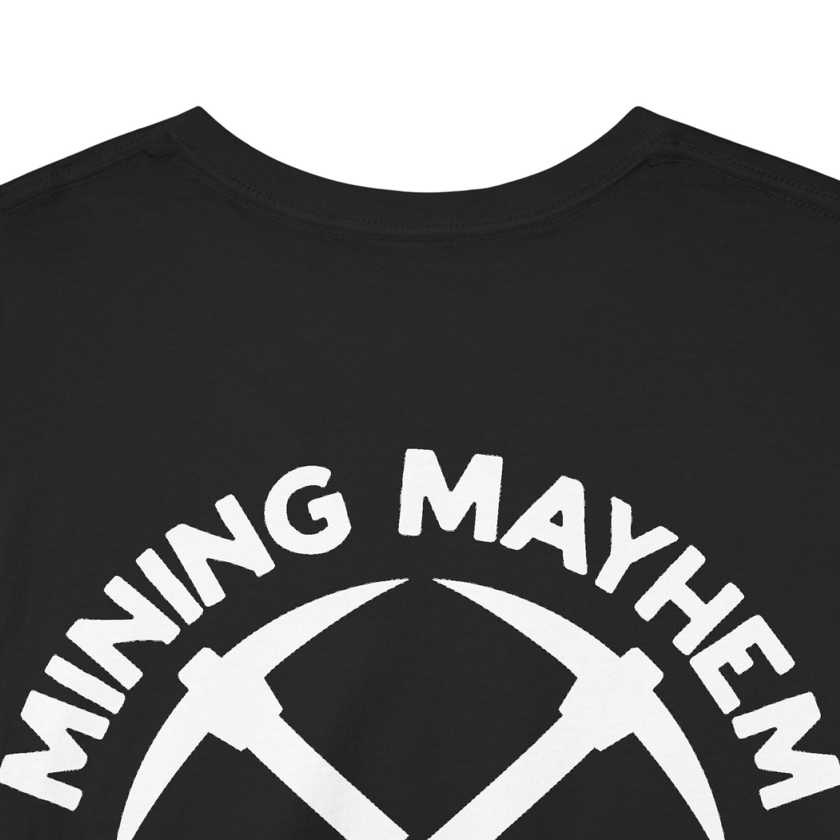 Mining Mayhem Pickaxe Logo - T-Shirt