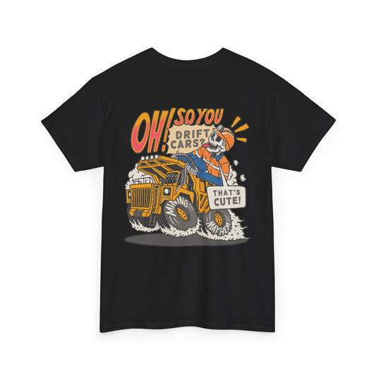 Oh So You Drift Cars - T-Shirt