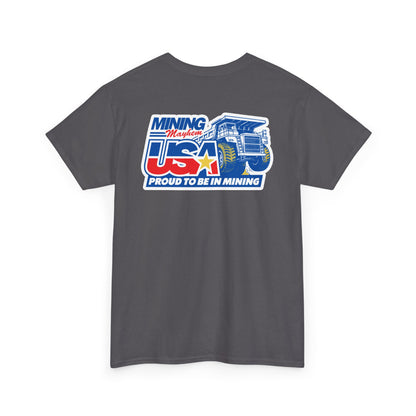 Mining Mayhem USA - Proud To Be In Mining T-Shirt