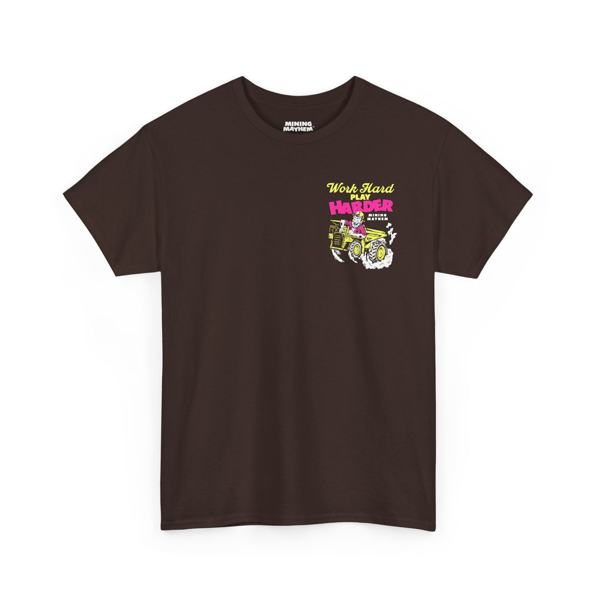 Work Hard Play Harder t-shirt in dark chocolate, front chest print