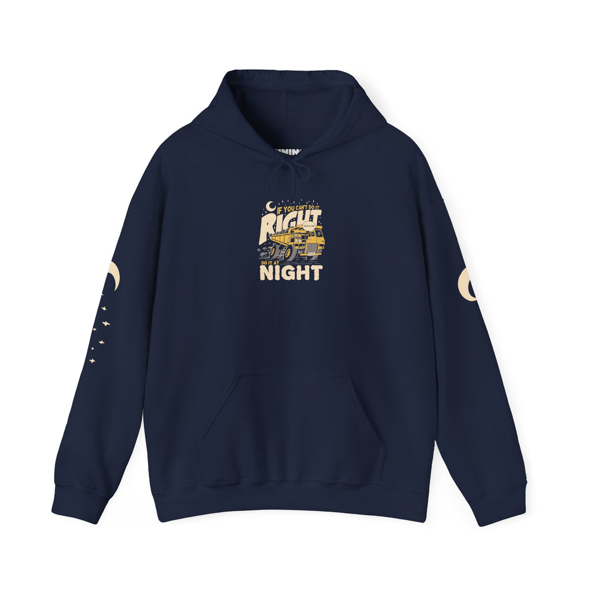 If You Can't Do It Right, Do It At Night - Hoodie