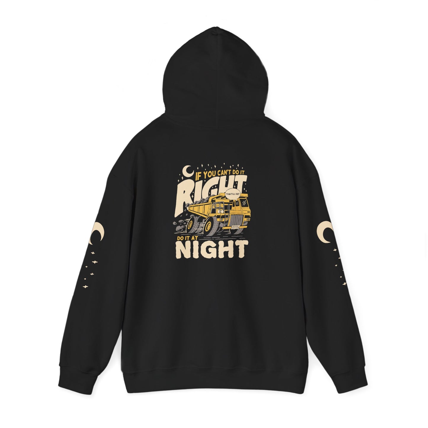 If You Can't Do It Right, Do It At Night - Hoodie