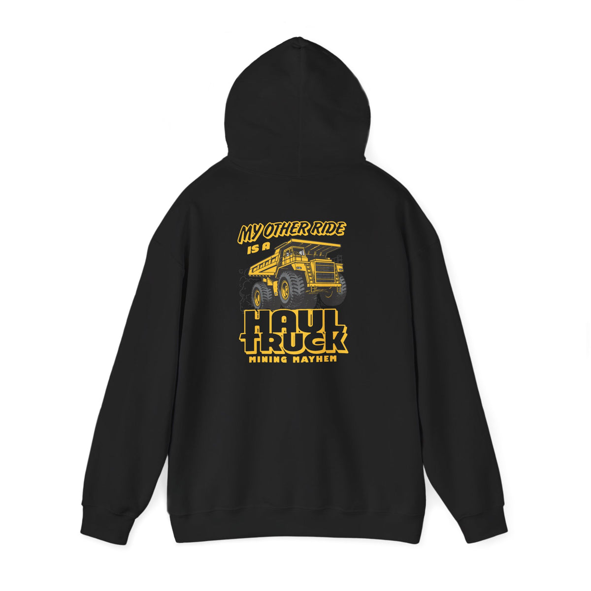 My Other Ride is a Haul Truck hoodie in black, back print, hanging