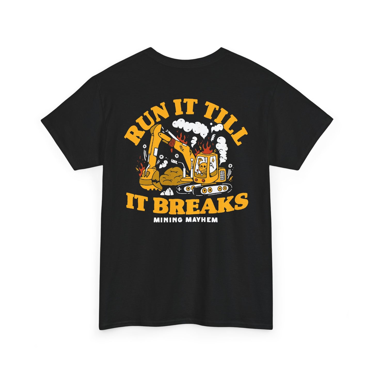 Run It Till It Breaks - T-Shirt