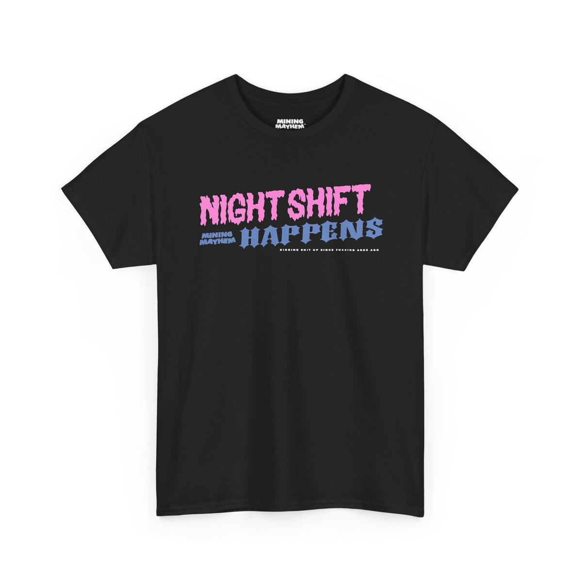 Night Shift Happens t-shirt in black, front print