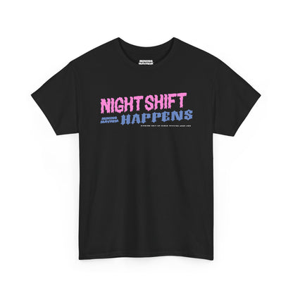 Night Shift Happens t-shirt in black, front print