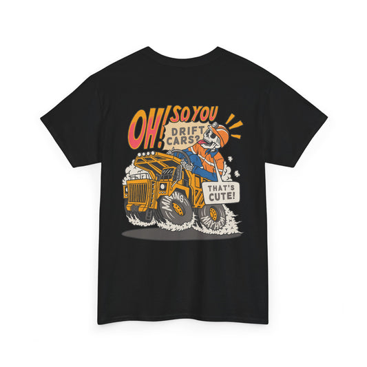 Oh So You Drift Cars - T-Shirt