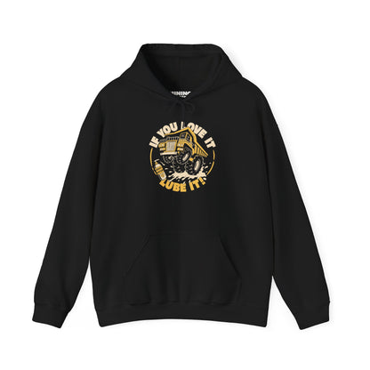 If You Love It Lube It - Hoodie