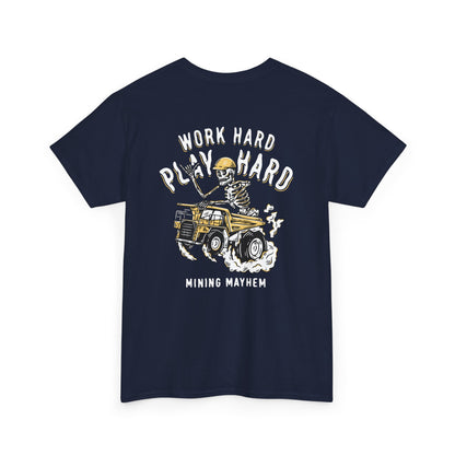 Work Hard Play Hard - T-Shirt