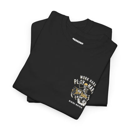 Work Hard Play Hard - T-Shirt