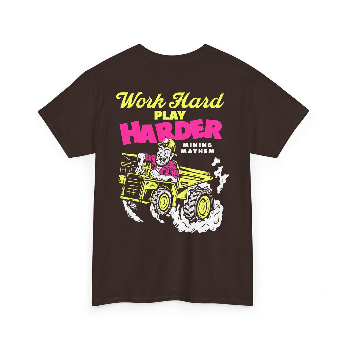 Work Hard Play Harder t-shirt in dark chocolate, back print