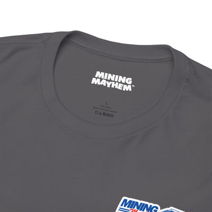 Mining Mayhem USA - Proud To Be In Mining T-Shirt