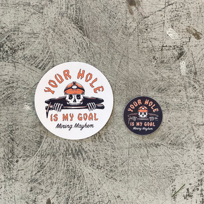 Your Hole Is My Goal - Sticker (Black Small)
