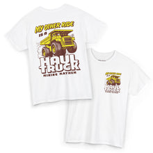 My Other Ride is a Haul Truck - T-Shirt