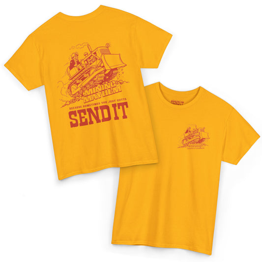 Sometimes You Just Gotta Send It - T-Shirt