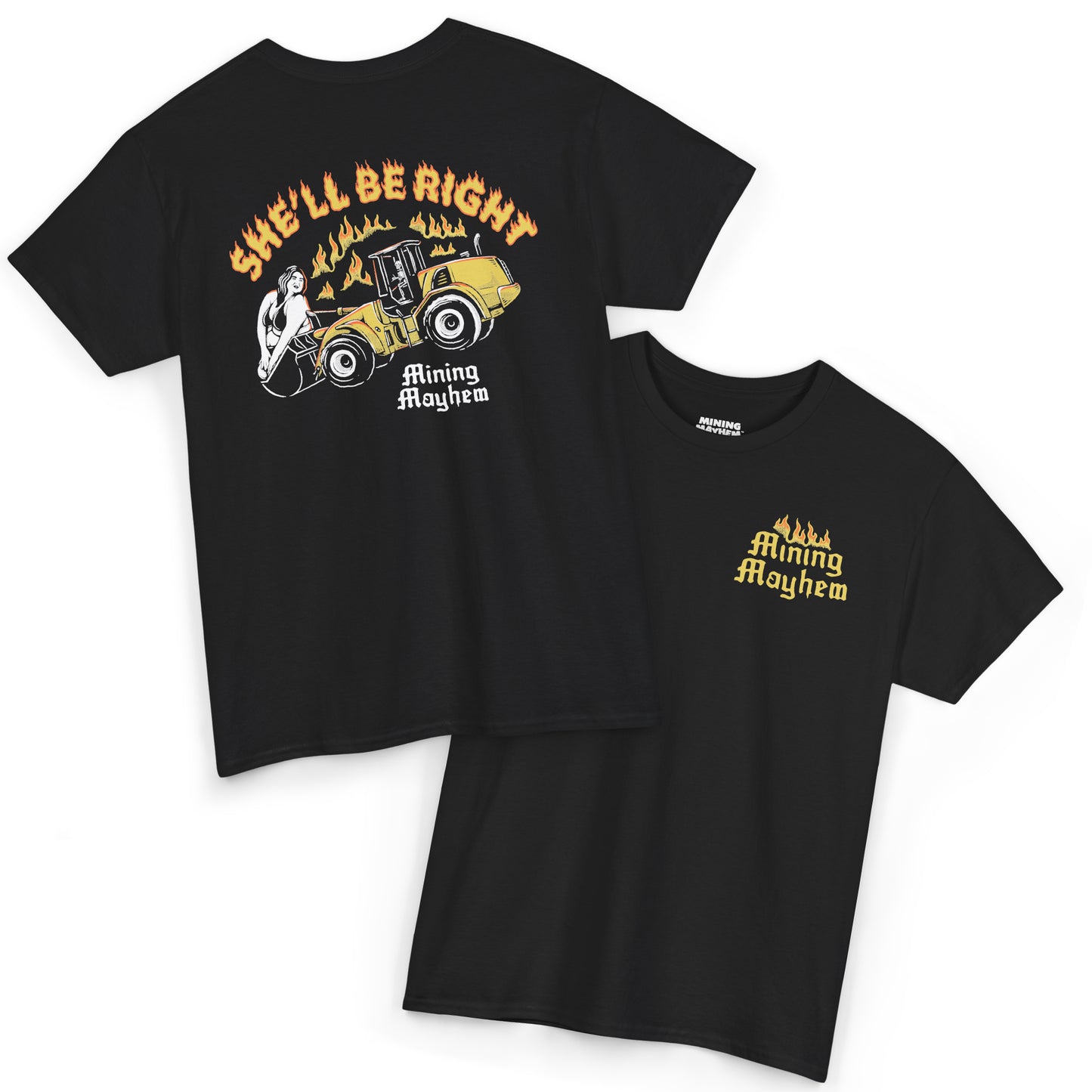 She'll Be Right - T-Shirt