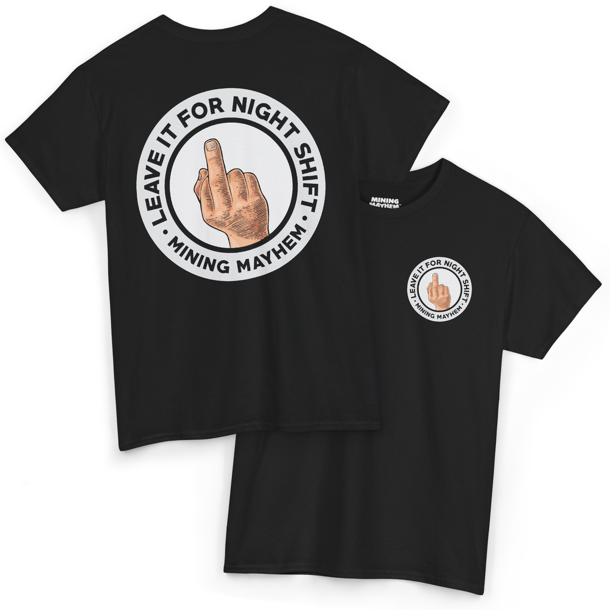 Leave It For Nightshift Classic Logo - T-Shirt