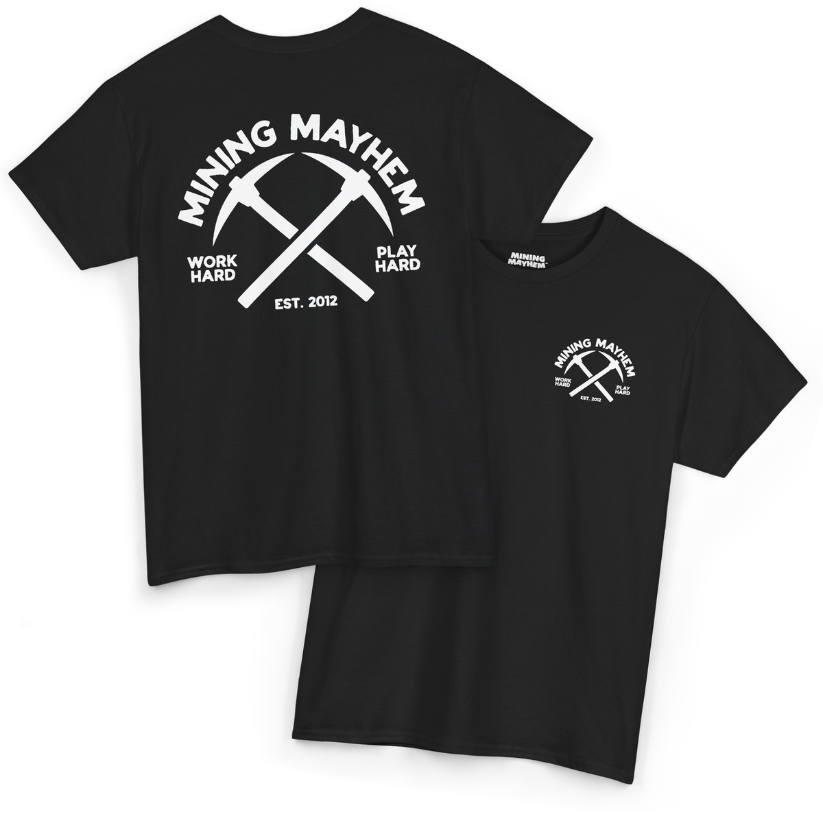 Mining Mayhem Pickaxe Logo - T-Shirt