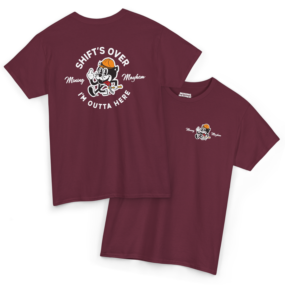 Shift's Over - T-Shirt