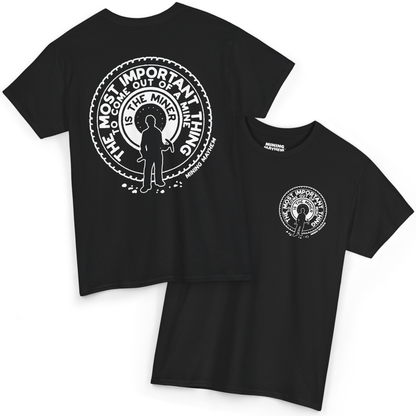 The Most Important Thing - T-Shirt