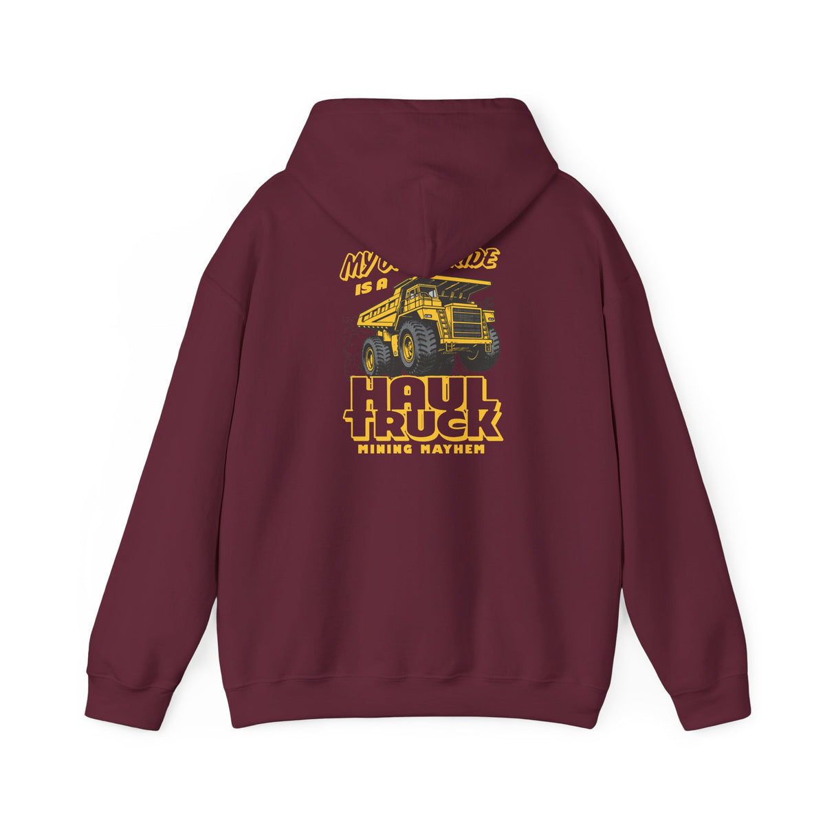 My Other Ride is a Haul Truck - Hoodie