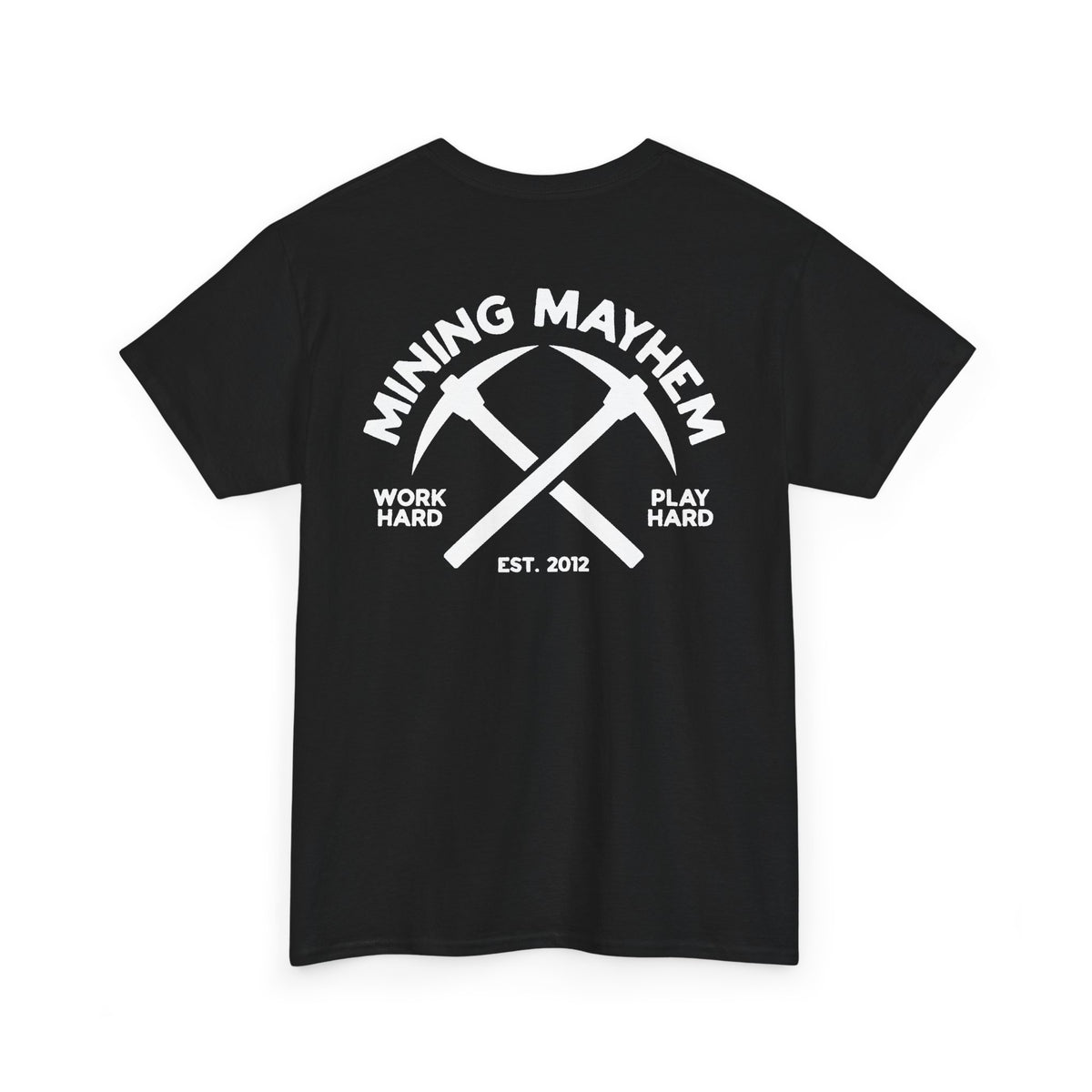 Mining Mayhem Pickaxe Logo - T-Shirt