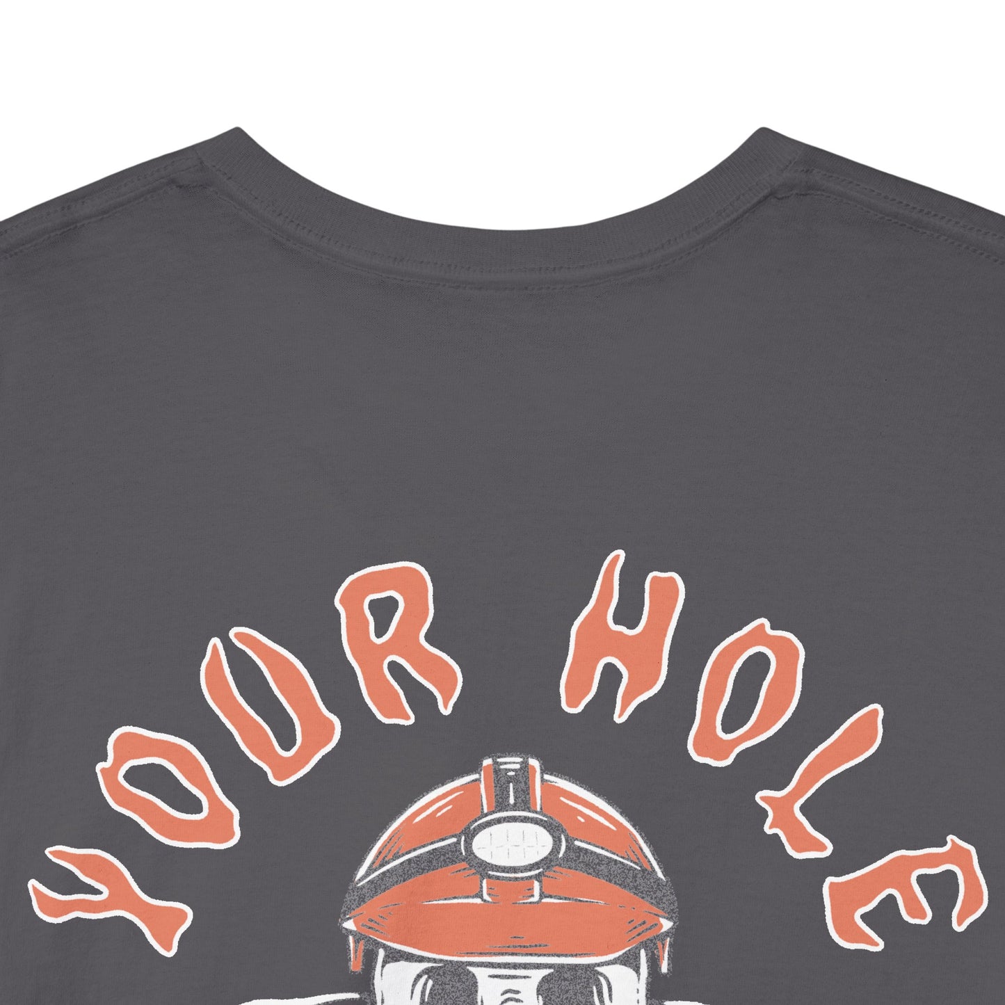 Your Hole Is My Goal - T-Shirt