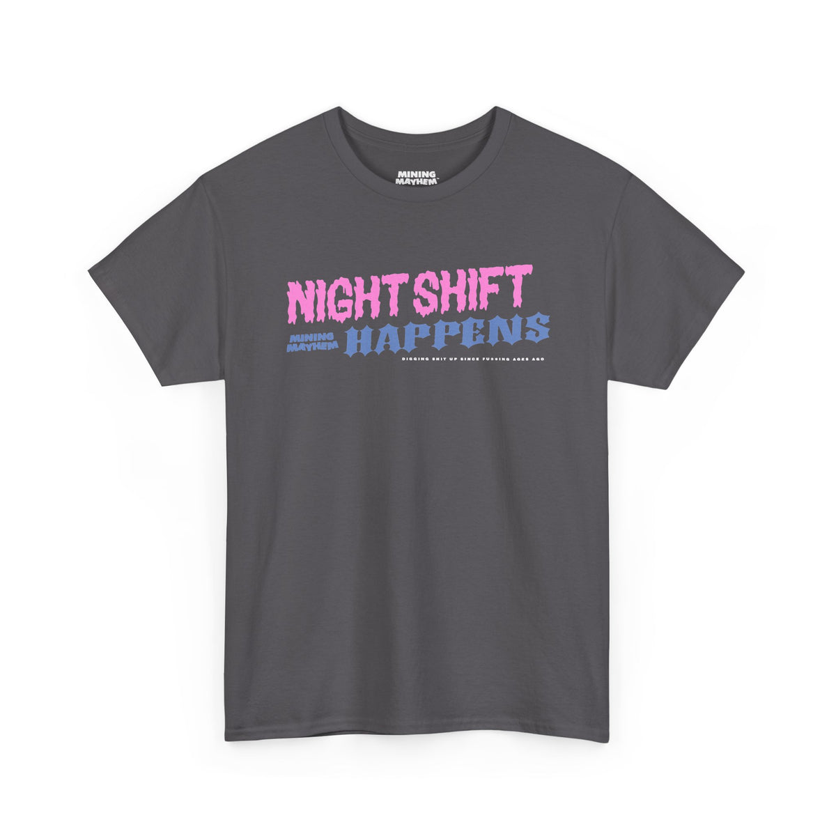 Night Shift Happens t-shirt in charcoal, front print