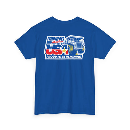 Mining Mayhem USA - Proud To Be In Mining T-Shirt