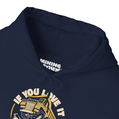 If You Love It Lube It - Hoodie