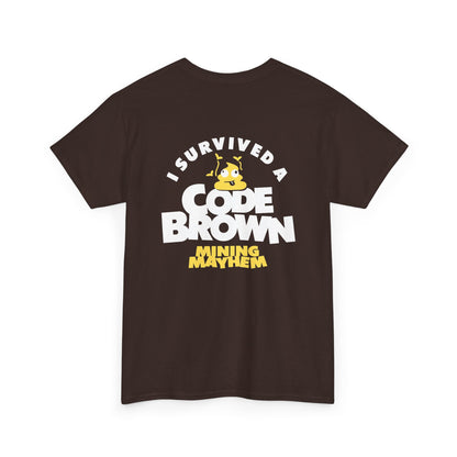 I Survived a Code Brown - T-Shirt