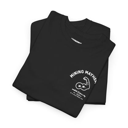 Mining Mayhem Co - T-Shirt