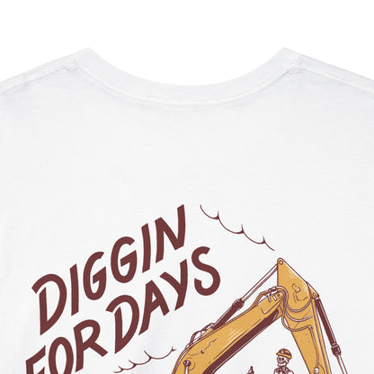 Diggin' For Days - T-Shirt