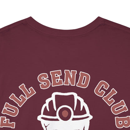 Full Send Club - T-Shirt
