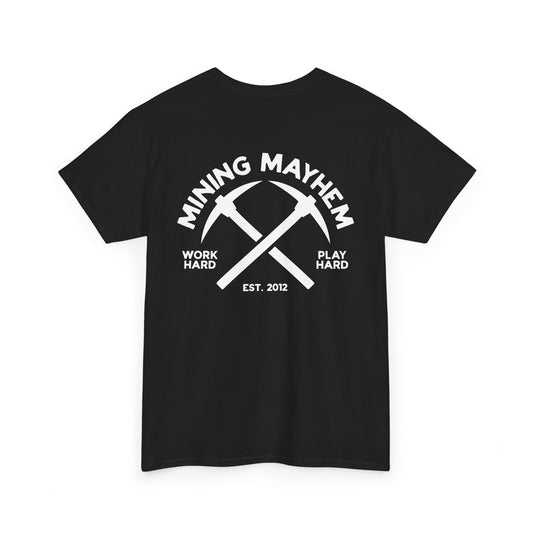Work Hard Play Hard Miner - T-Shirt