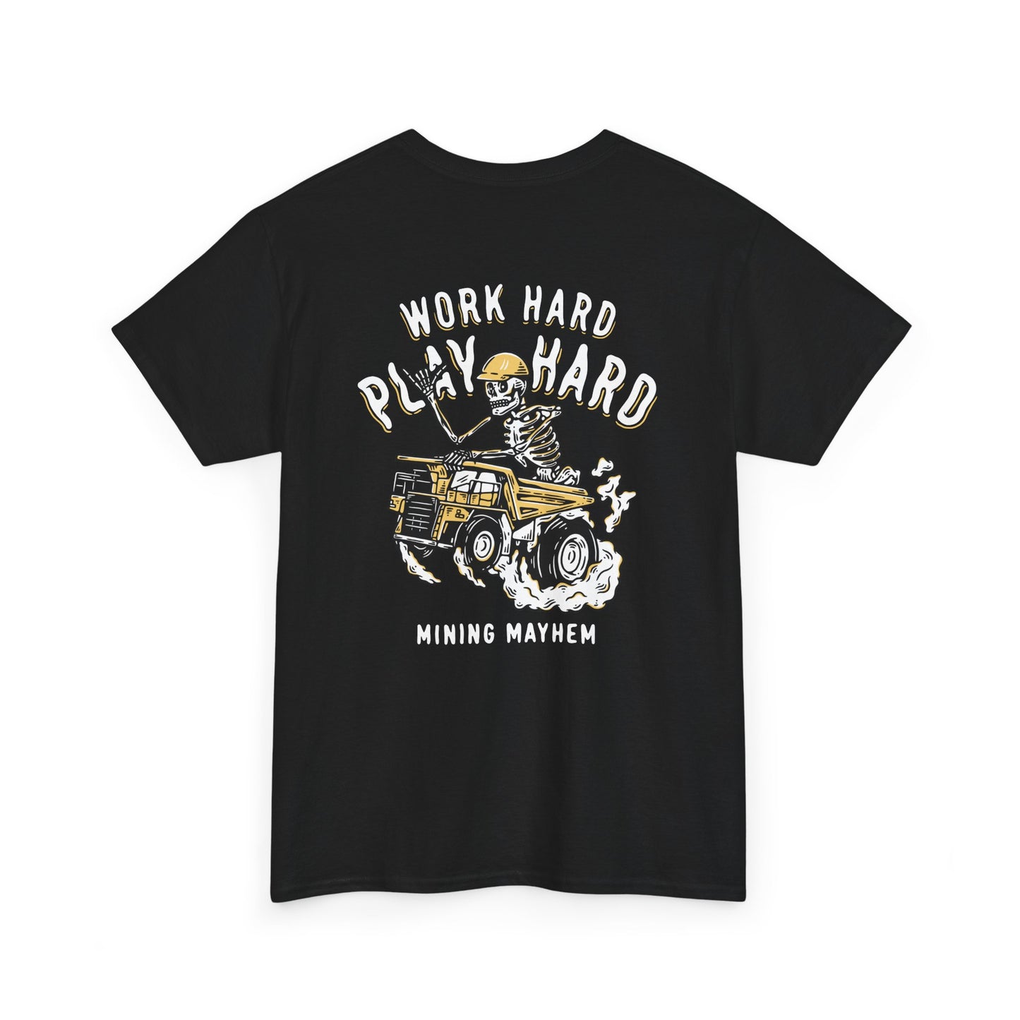 Work Hard Play Hard - T-Shirt (Black)