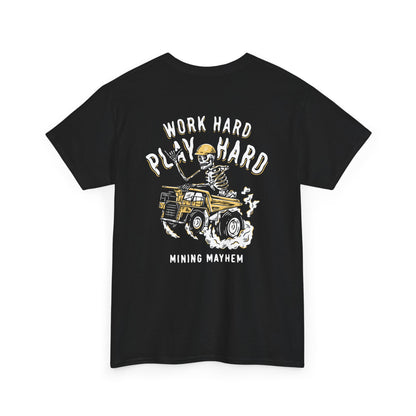 Work Hard Play Hard - T-Shirt (Black)