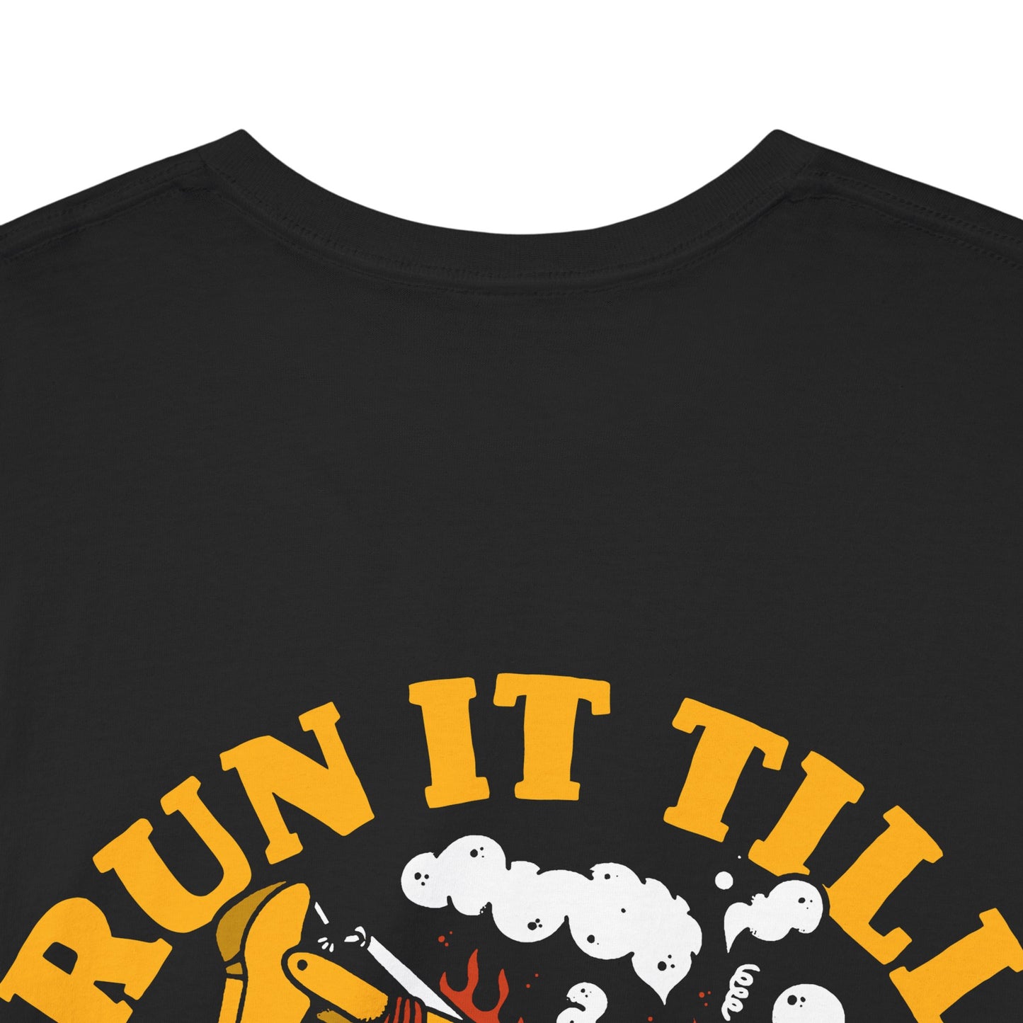 Run It Till It Breaks - T-Shirt