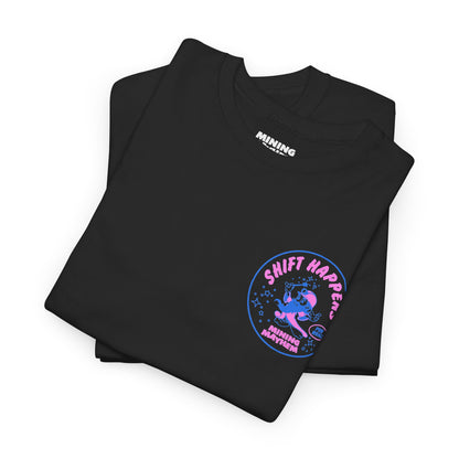 Shift Happens - T-Shirt