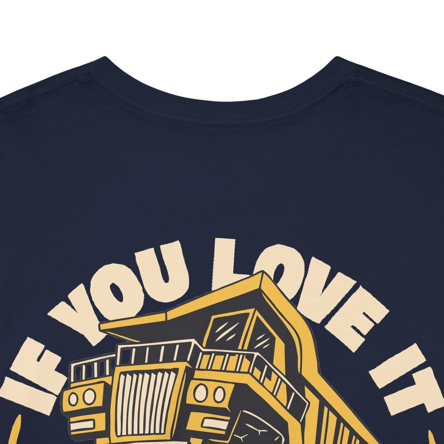 If You Love It Lube It - T-Shirt