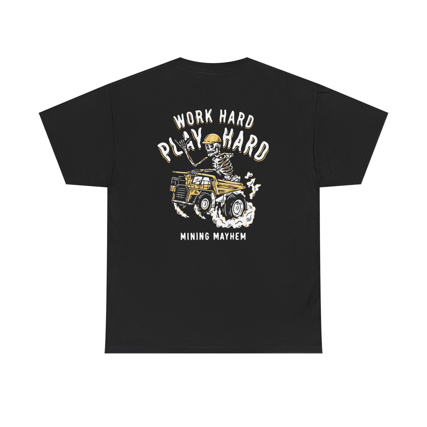 Work Hard Play Hard - T-Shirt (Black)