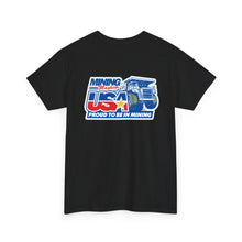 Mining Mayhem USA - Proud To Be In Mining T-Shirt