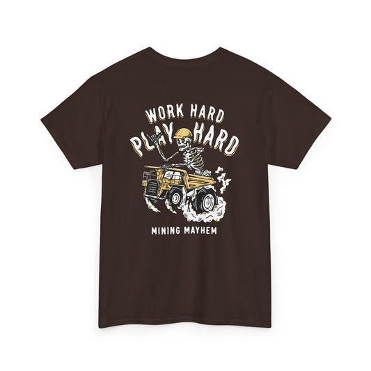 Work Hard Play Hard - T-Shirt