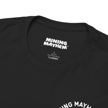 Mining Mayhem Co - T-Shirt
