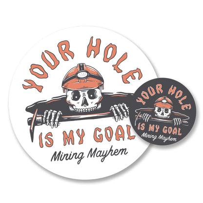 Your Hole Is My Goal - Sticker (Black Small)