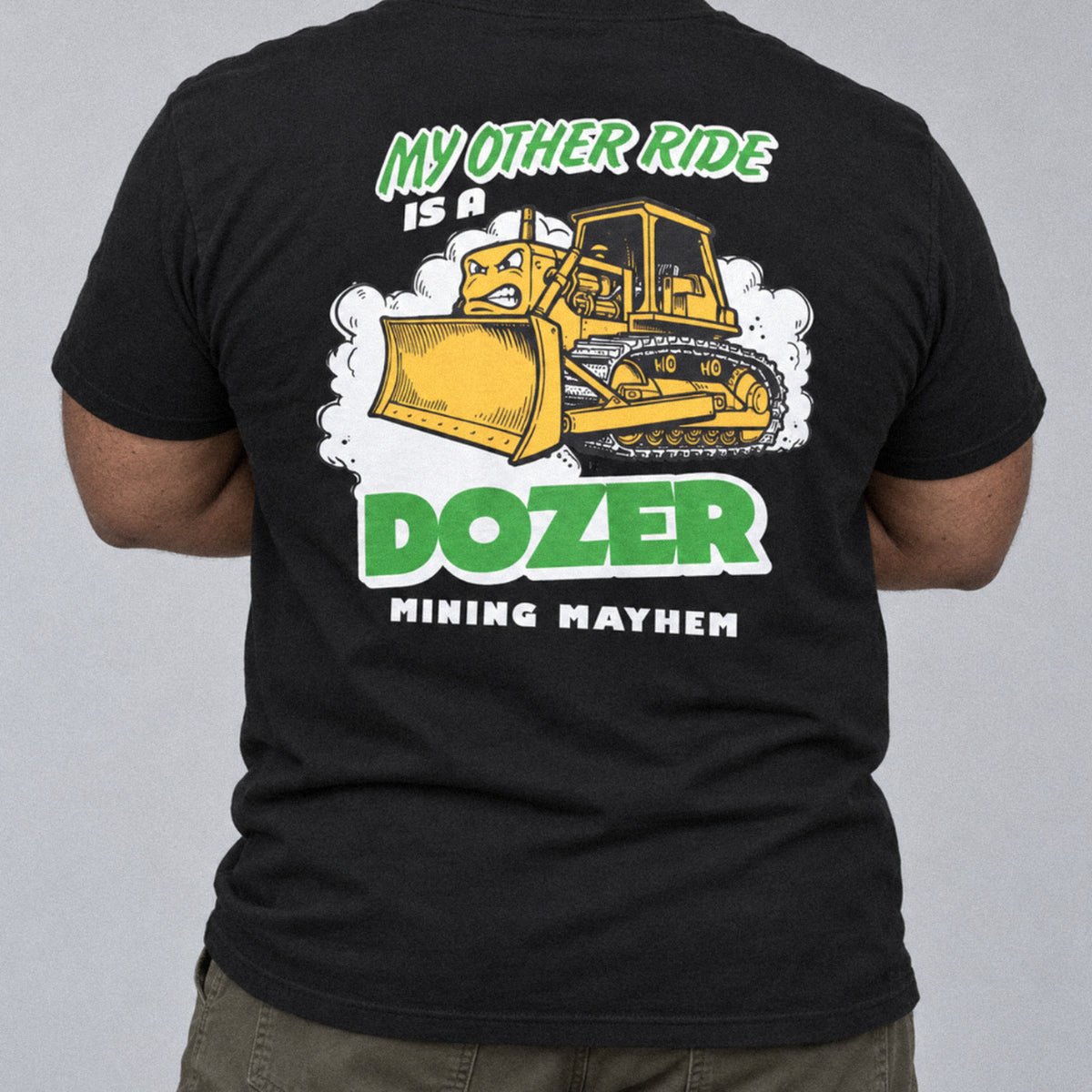 My Other Ride is a Dozer t-shirt in black, worn, back print
